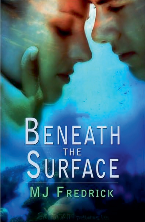 Kniha Beneath the Surface MJ Fredrick