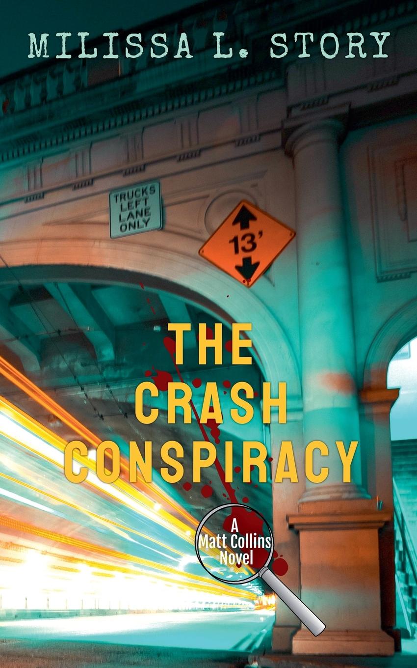 Knjiga The Crash Conspiracy Milissa L. Story