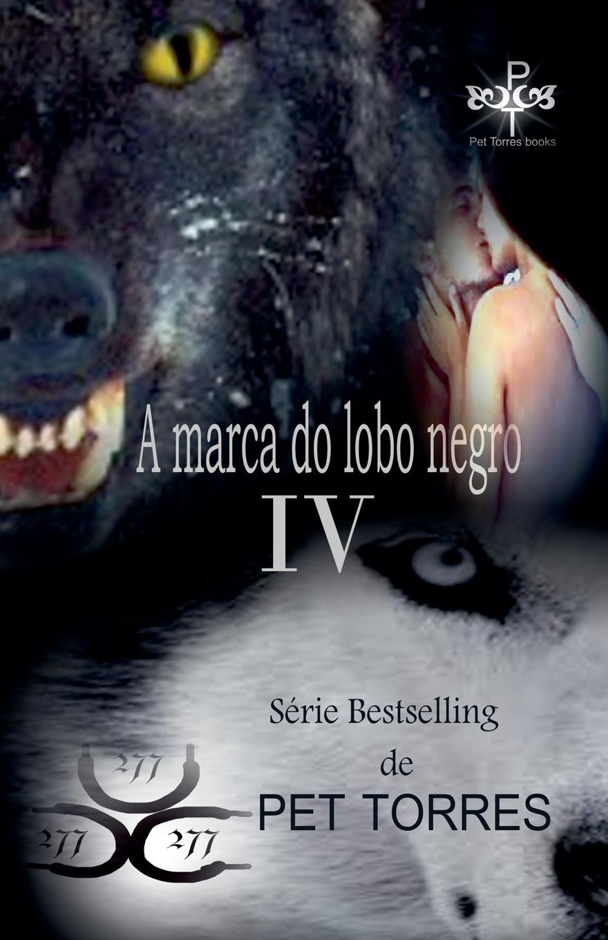 Kniha A Marca do lobo Negro  IV Pet Torres
