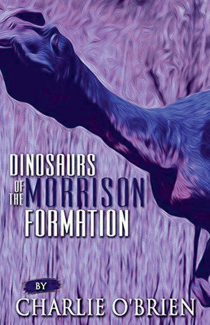 Βιβλίο Dinosaurs of the Morrison Formation Charlie O'Brien