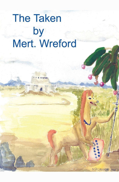Kniha The Taken Merton P. Wreford