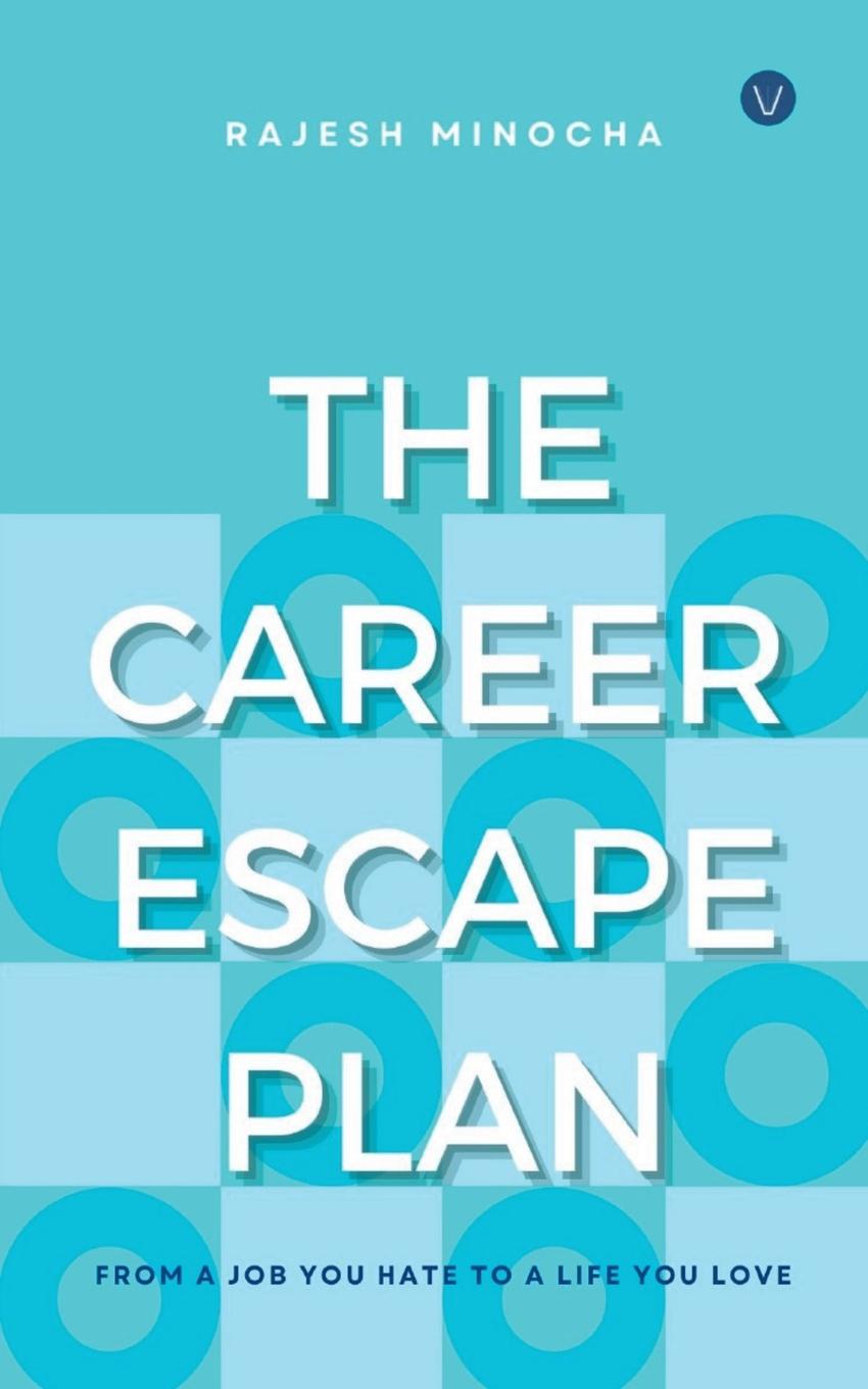 Kniha The Career Escape Plan Rajesh Minocha
