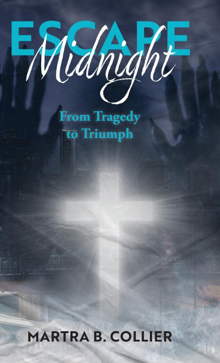 Kniha Escape Midnight Martra B. Collier