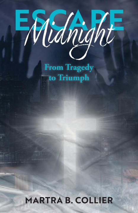 Kniha Escape Midnight Martra B. Collier
