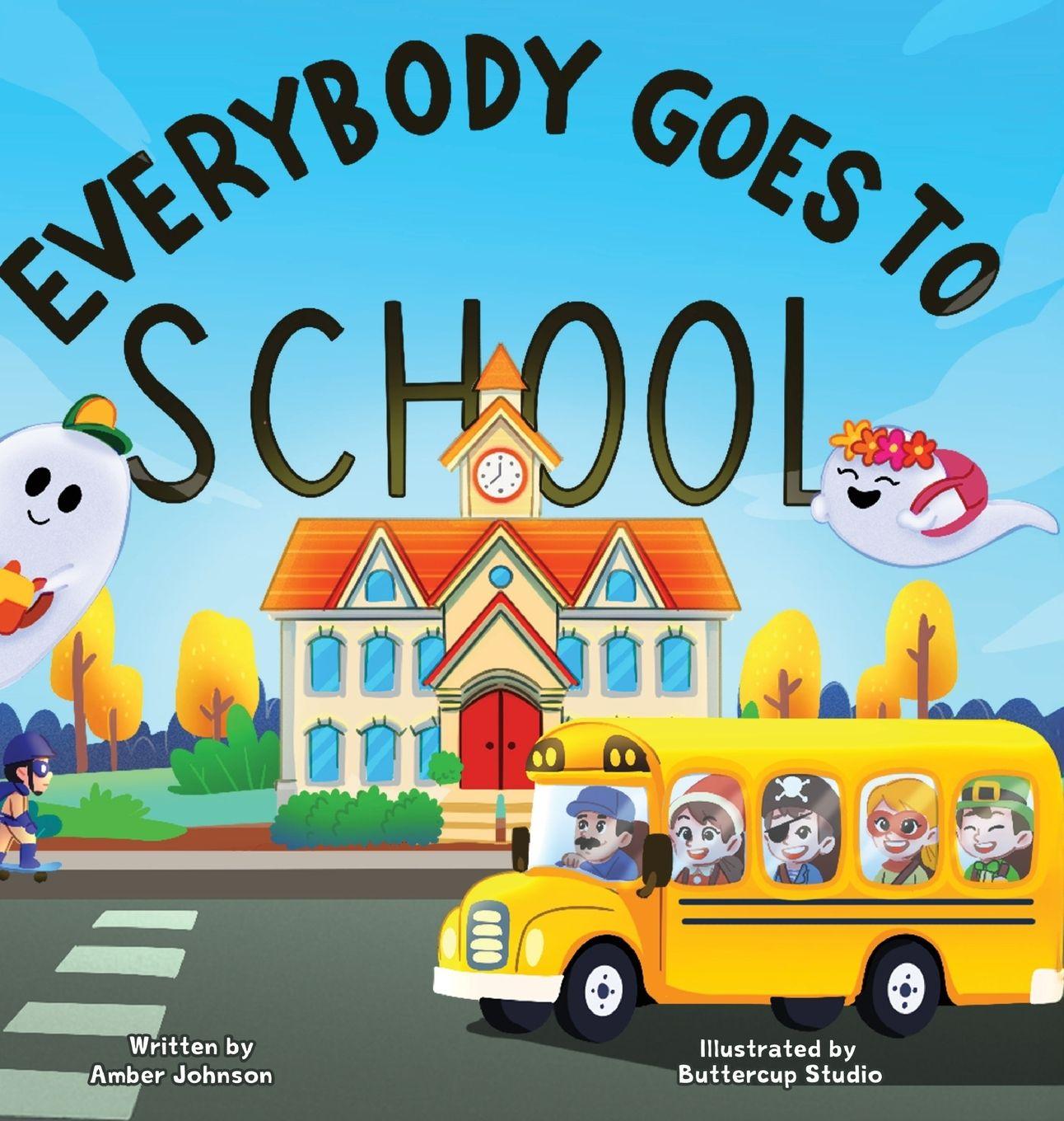 Knjiga Everybody Goes to School Amber Johnson