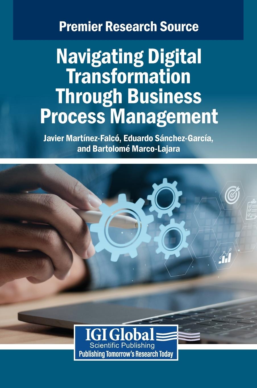 Knjiga Navigating Digital Transformation Through Business Process Management Eduardo S nchez-Garc a
