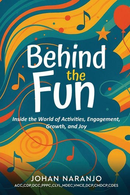 Kniha Behind the Fun Johan Naranjo