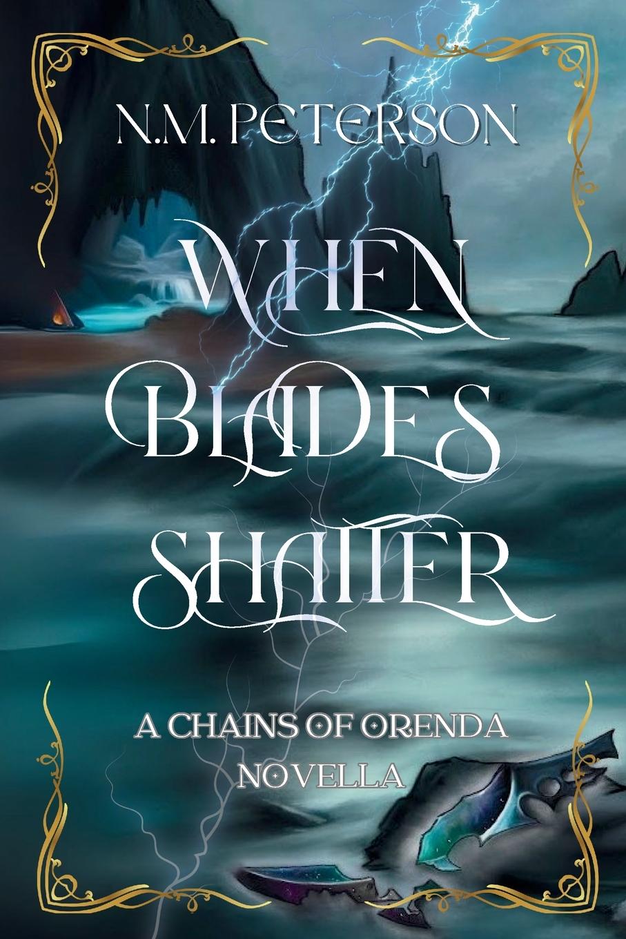 Knjiga When Blades Shatter N.M. Peterson