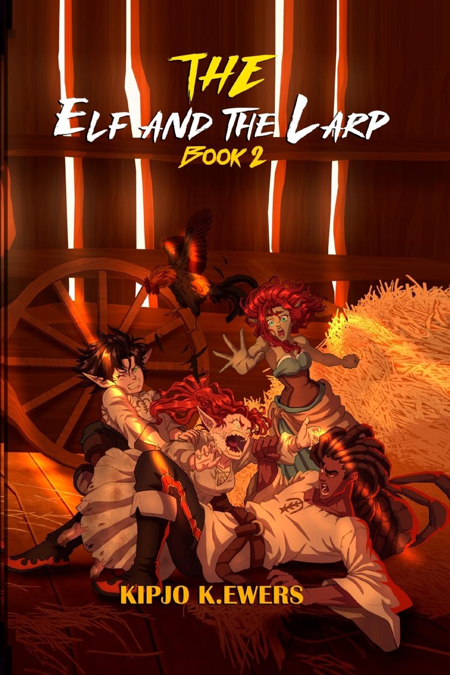 Βιβλίο The Elf and the LARP Kipjo Ewers