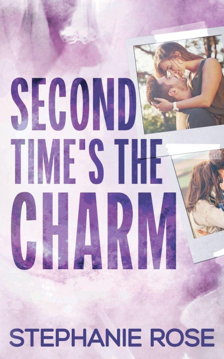 Kniha Second Time's the Charm Stephanie Rose