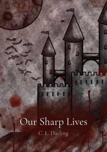 Kniha Our Sharp Lives C. L. Darling