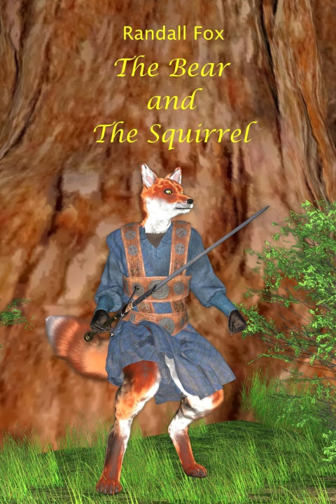 Kniha The Bear and The Squirrel Randall Fox
