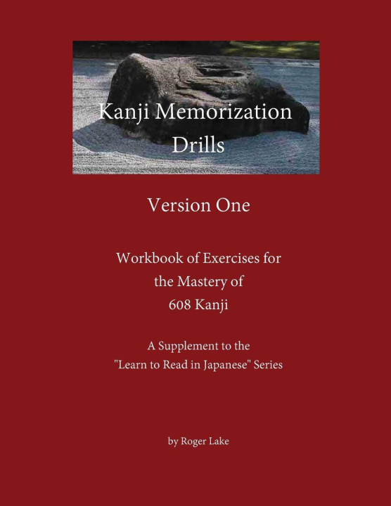 Kniha Kanji Memorization Drills, Version One Roger Lake