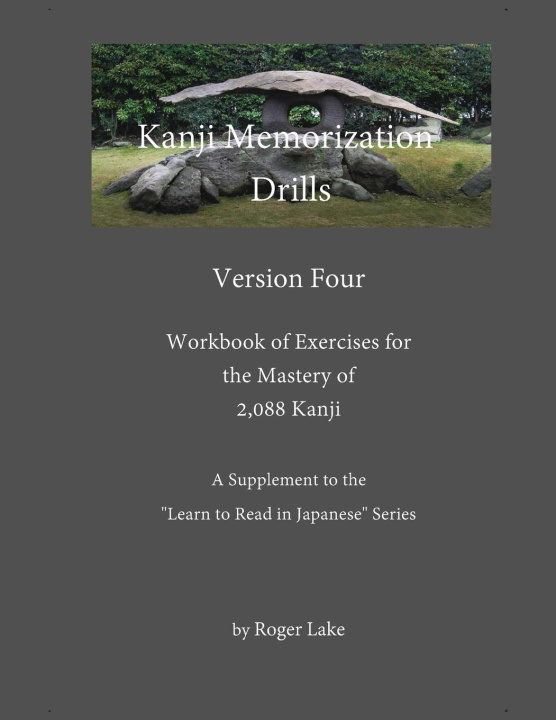 Knjiga Kanji Memorization Drills, Version 4 Roger Lake