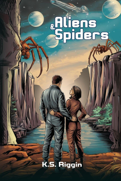 Kniha Aliens and Spiders K.S. Riggin