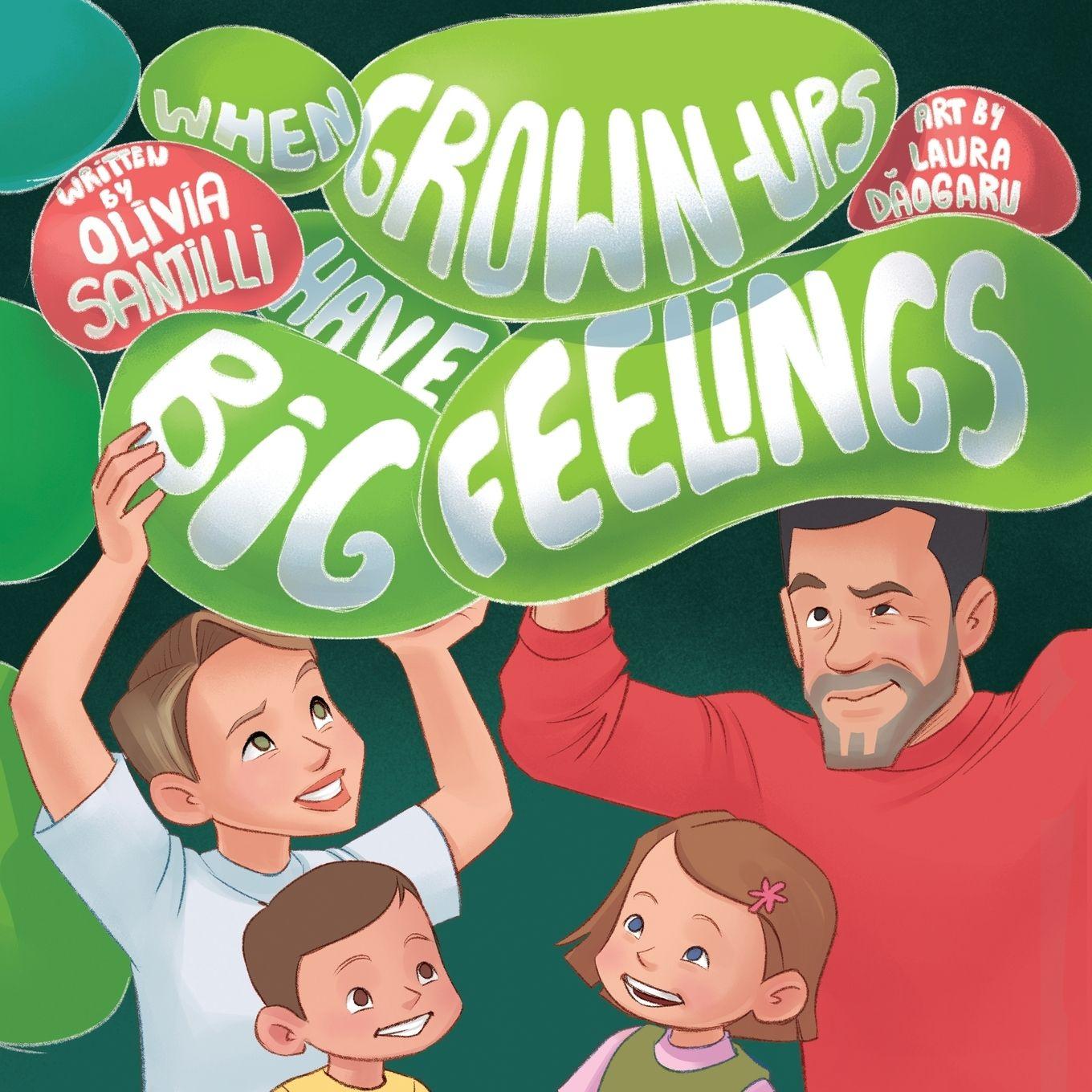 Libro When Grown-Ups Have Big Feelings Olivia Santilli