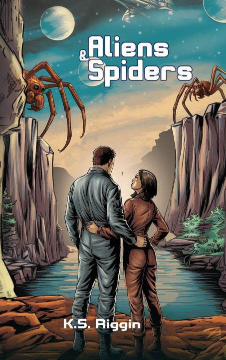 Kniha Aliens and Spiders K.S. Riggin