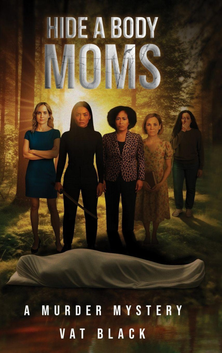 Kniha Hide a Body Moms Vat Black