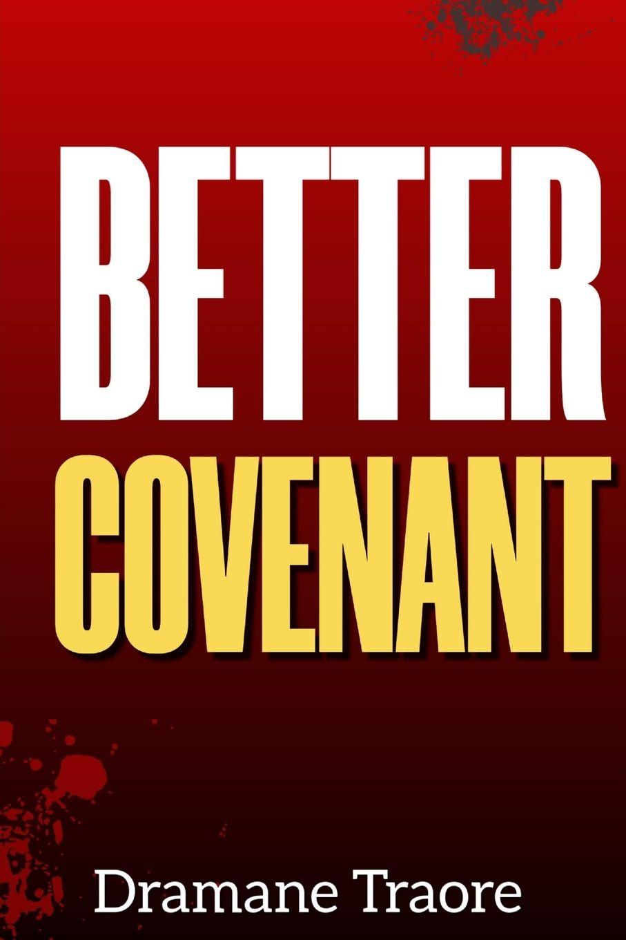 Kniha Better Covenant Dramane Traore