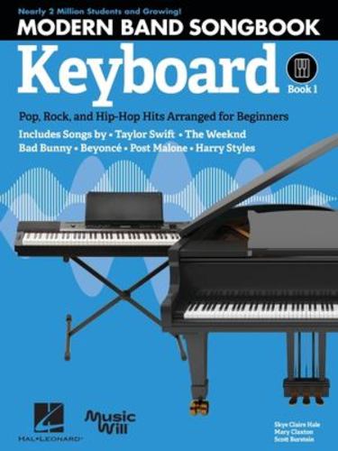 Kniha Modern Band Method - Keyboard, Songbook 1: Pop, Rock, and Hip-Hop Hits to Supplement the Modern Band Method Mary Claxton