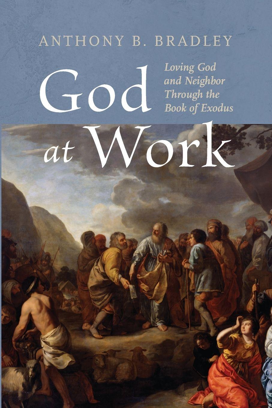 Kniha God at Work Anthony B. Bradley