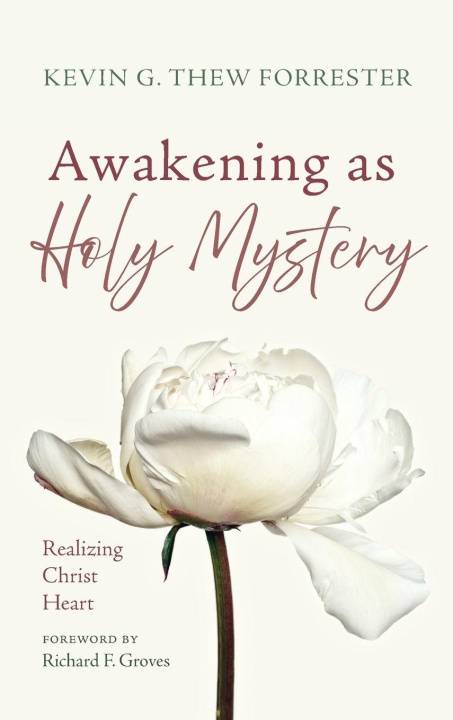 Kniha Awakening as Holy Mystery Kevin G. Thew Forrester