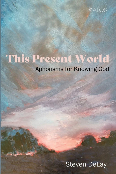 Kniha This Present World Steven DeLay