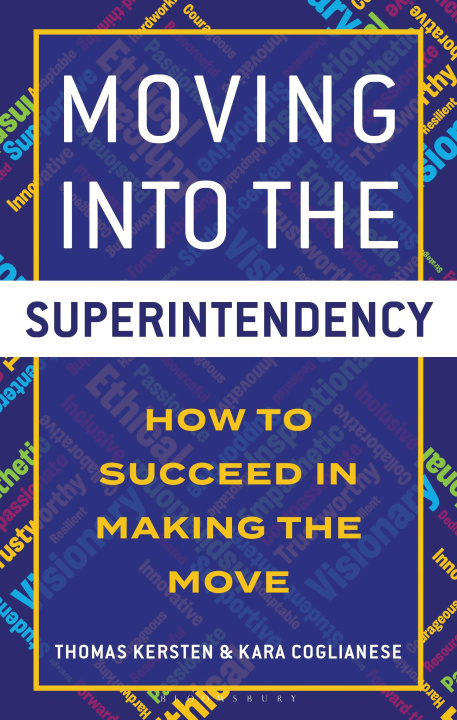Kniha Moving Into the Superintendency Kara Coglianese