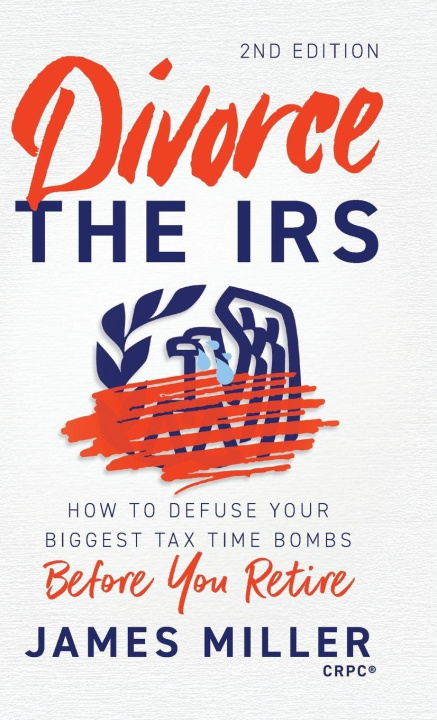 Kniha Divorce the IRS James G. Miller