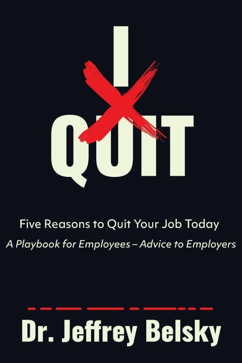 Kniha I Quit Dr. Jeffrey Belsky