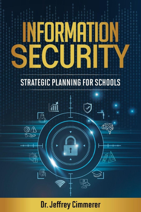 Kniha Information Security Dr. Jeffrey Cimmerer