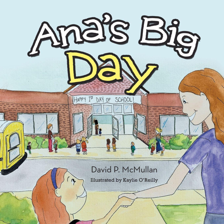 Kniha Ana's Big Day Kaylie O'Reilly