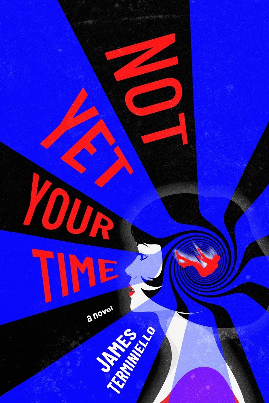 Kniha Not Yet Your Time James Terminiello