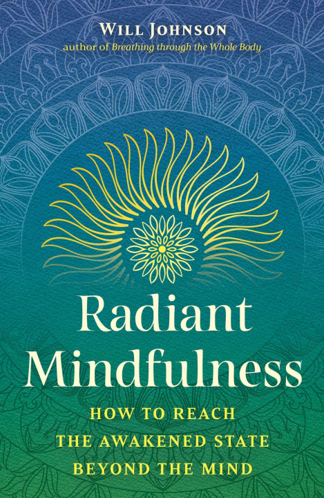 Kniha Radiant Mindfulness JOHNSON WILL
