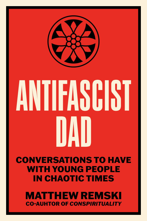 Könyv Antifascist Dad REMSKI MATTHEW