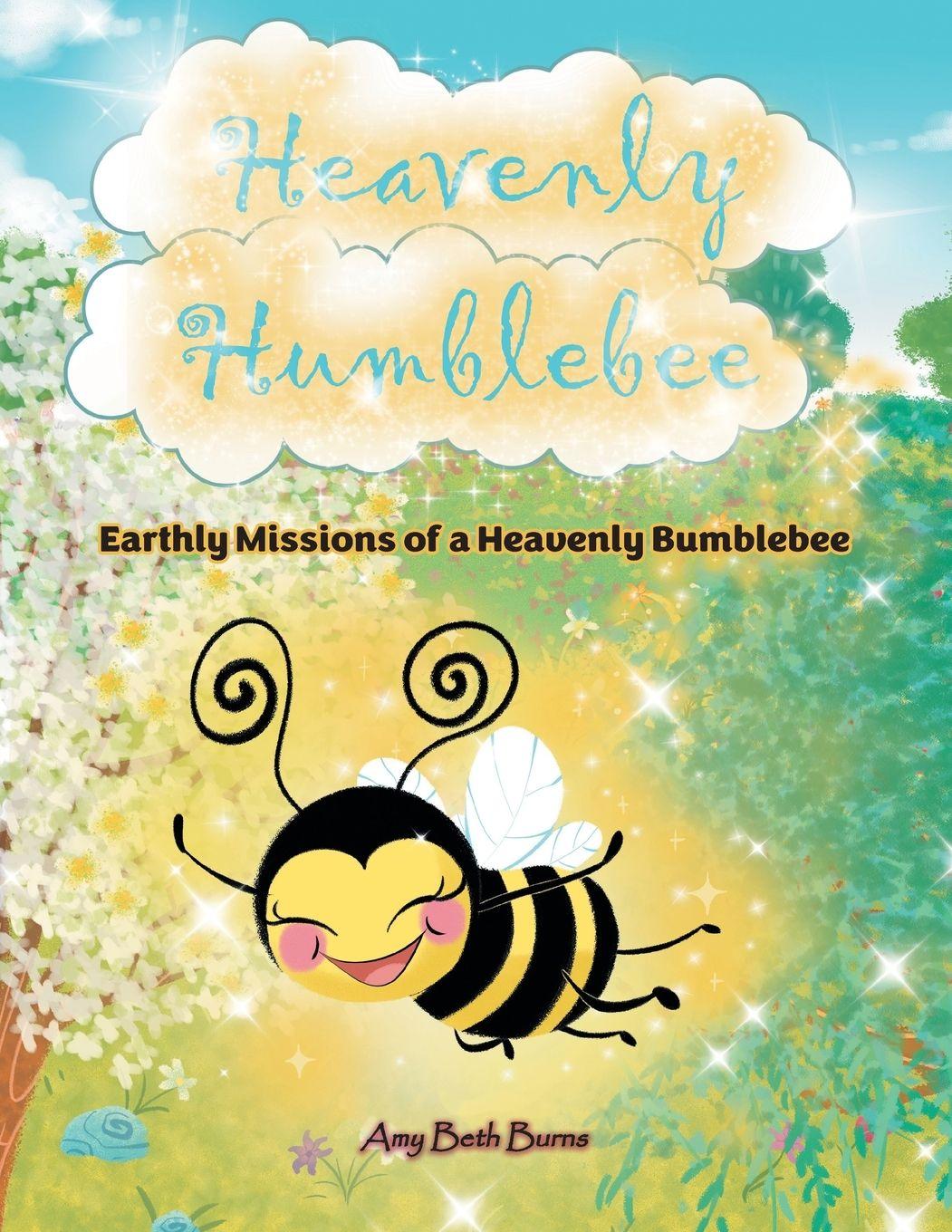 Kniha Heavenly Humblebee Amy Beth Burns