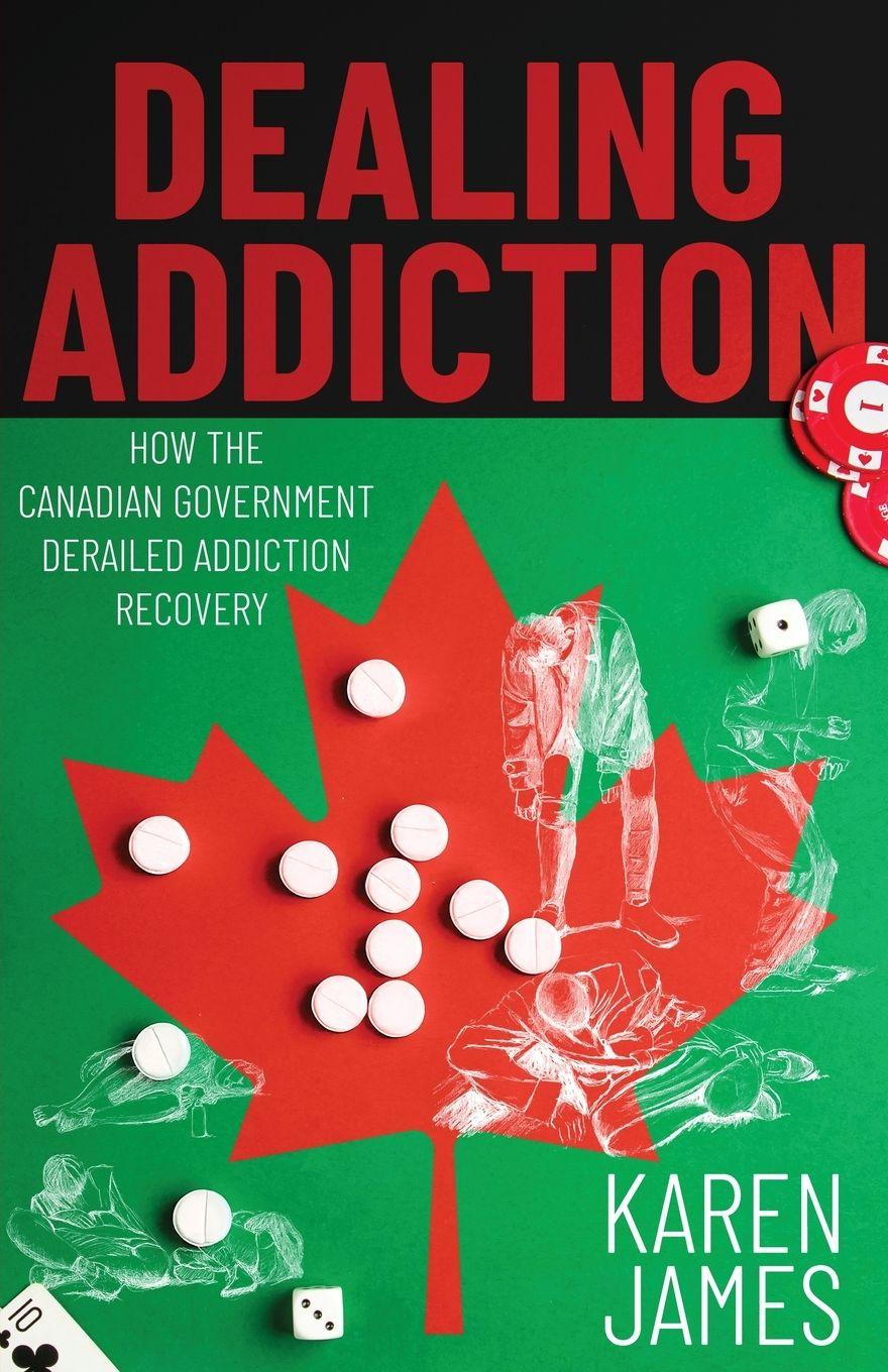 Kniha Dealing Addiction Karen James