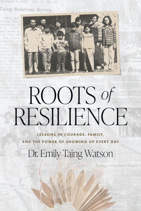 Βιβλίο Roots of Resilience Emily Taing Watson
