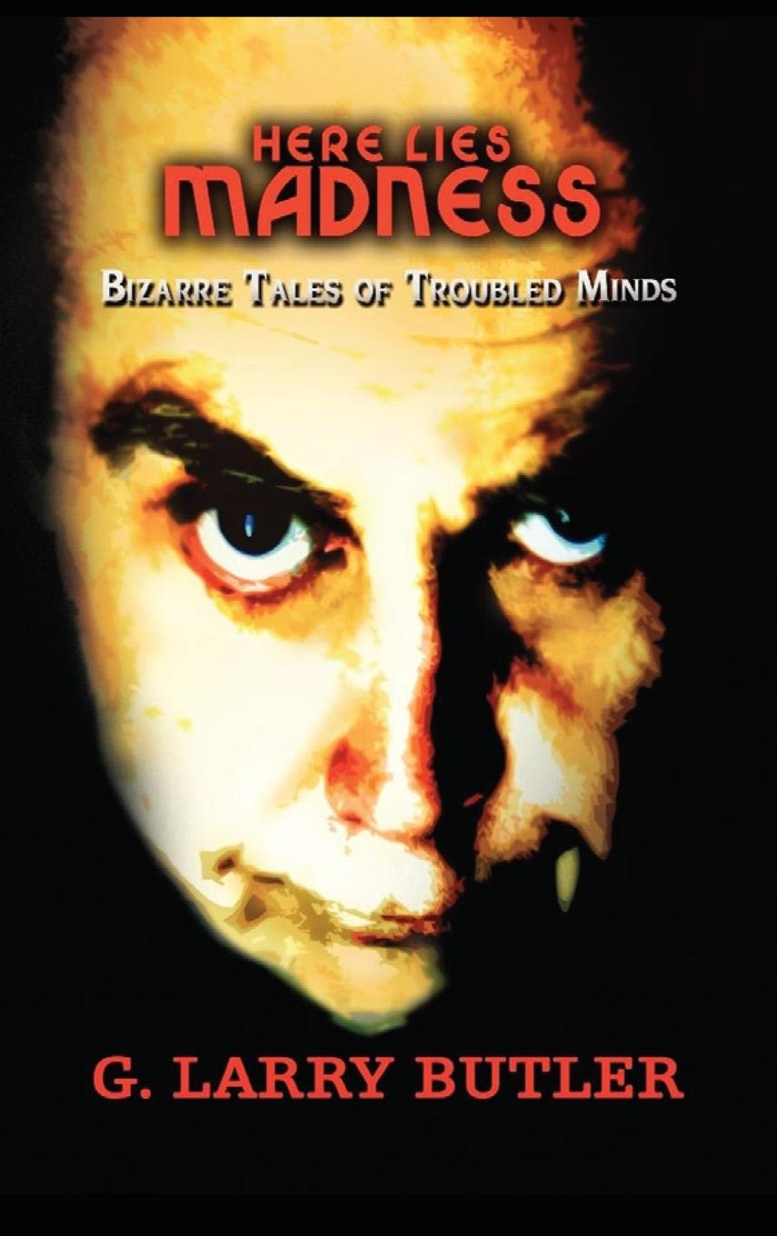 Kniha Here Lies Madness G. Larry Butler