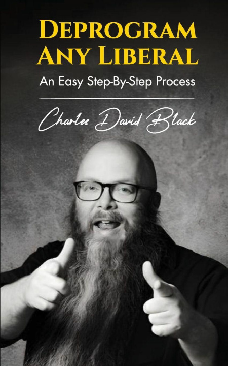 Kniha Deprogram Any Liberal Charles David Black