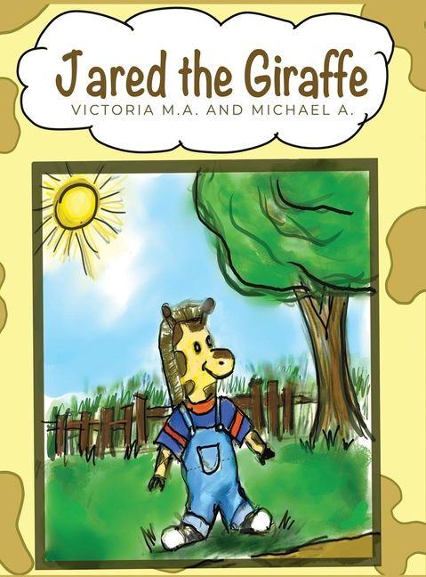 Kniha Jared the Giraffe Michael A
