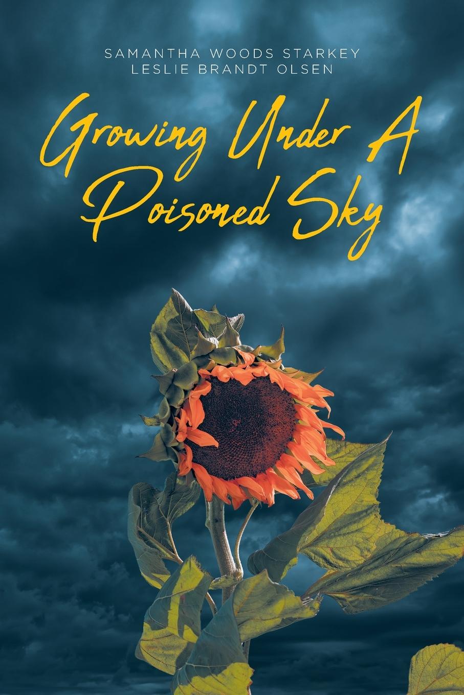 Knjiga Growing Under a Poisoned Sky Leslie Brandt Olsen