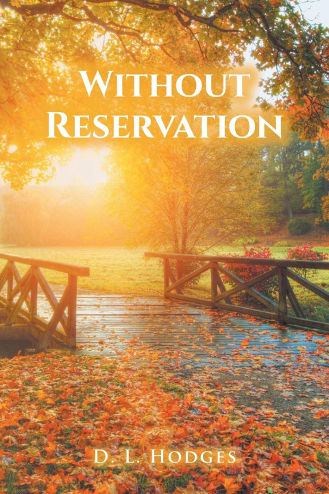 Kniha Without Reservation D. L. Hodges