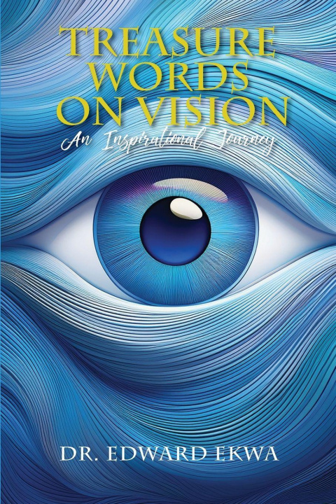 Kniha Treasure Words on Vision Dr. Edward Ekwa