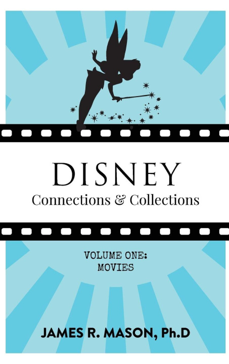Kniha Disney Connections & Collections James R. Mason