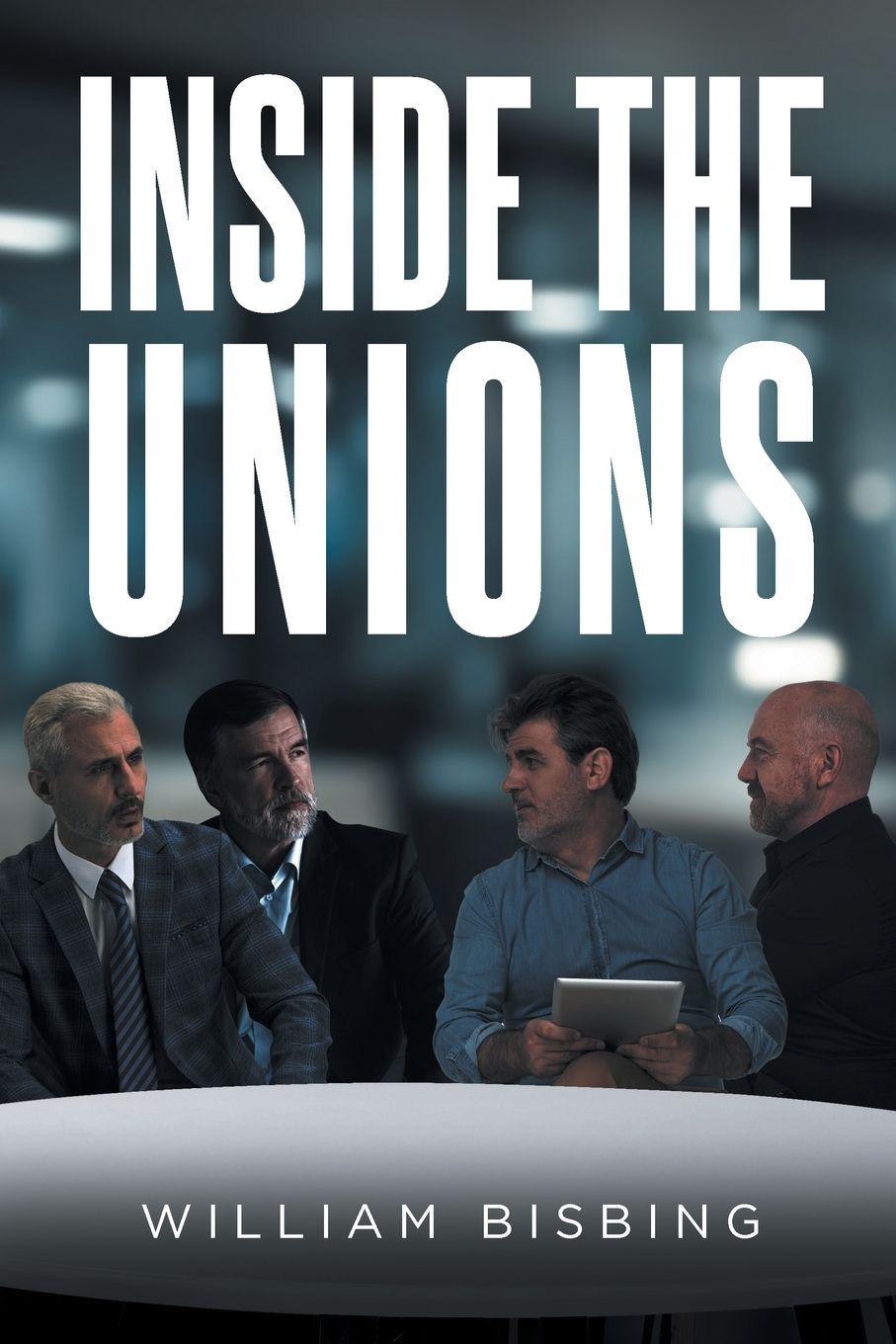 Kniha Inside the Unions William Bisbing