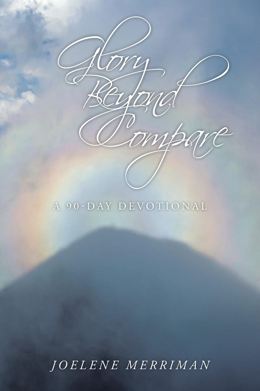 Kniha Glory Beyond Compare Joelene Merriman