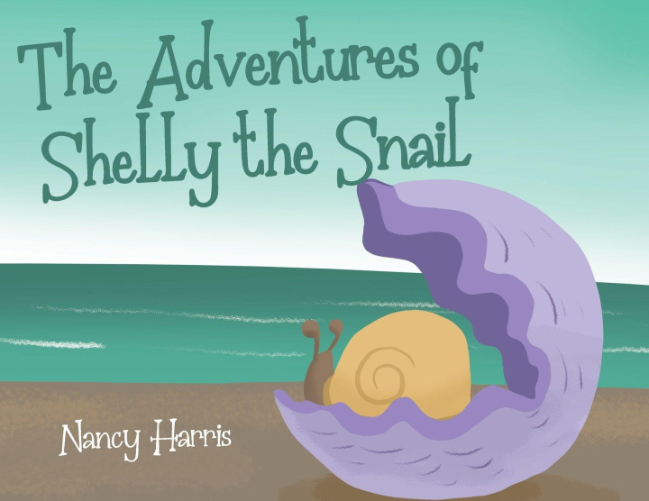 Libro The Adventures of Shelly the Snail Nancy Harris