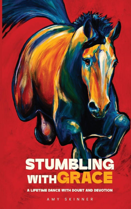 Kniha Stumbling With Grace Amy Skinner