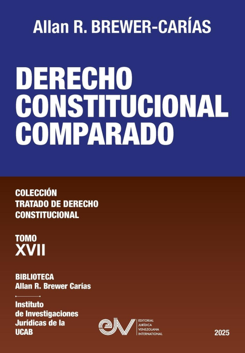 Kniha DERECHO CONSTITUCIONAL COMPARADO ALLAN R. BREWER-CARÍAS